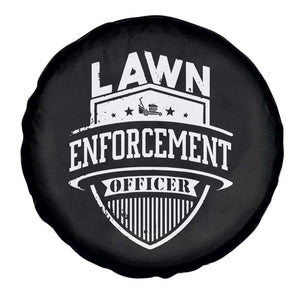 Funny The Lawn Enforcement Officer Spare Tire Cover Gardening Lawn Mower Father's Day TS11 Print Your Wear