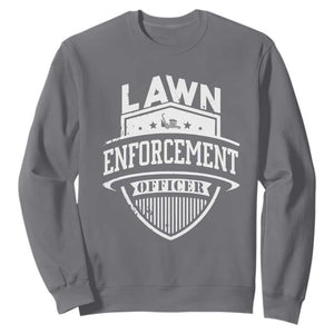 Funny The Lawn Enforcement Officer Sweatshirt Gardening Lawn Mower Father's Day TS11 Charcoal Print Your Wear
