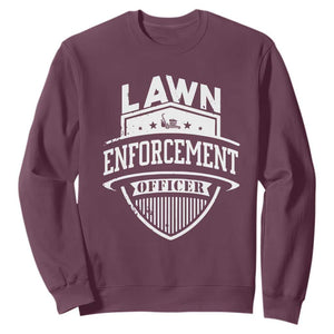 Funny The Lawn Enforcement Officer Sweatshirt Gardening Lawn Mower Father's Day TS11 Maroon Print Your Wear