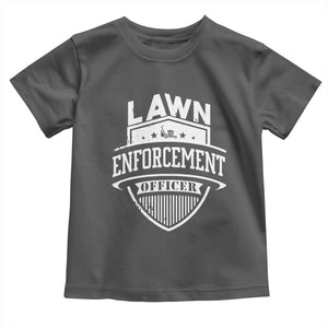 Funny The Lawn Enforcement Officer Toddler T Shirt Gardening Lawn Mower Father's Day TS11 Dark Heather Print Your Wear
