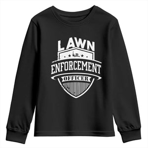 Funny The Lawn Enforcement Officer Youth Sweatshirt Gardening Lawn Mower Father's Day TS11 Black Print Your Wear