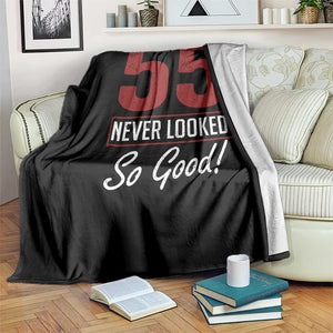 55 Never Looked So Good Funny 55th Birthday Throw Blanket