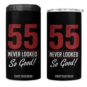 55 Never Looked So Good Funny 55th Birthday 4 in 1 Can Cooler Tumbler