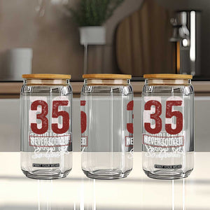 35 Never Looked So Good Funny 35th Birthday Glass Can