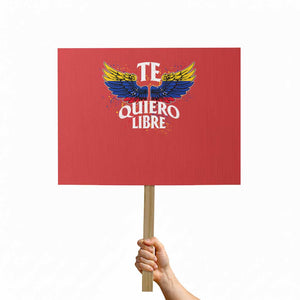 Venezuelan Pride Protest Sign Te Quiero Libre Venezuela Flag Wings TS11 Horizontal 18" × 24" Red Print Your Wear