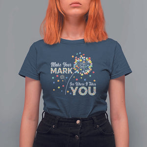 International Dot Day T Shirt For Women Make Your Mark See Where It Takes Dandelion Dot TS11 Navy Print Your Wear