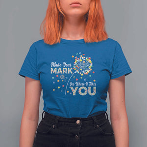 International Dot Day T Shirt For Women Make Your Mark See Where It Takes Dandelion Dot TS11 Royal Blue Print Your Wear