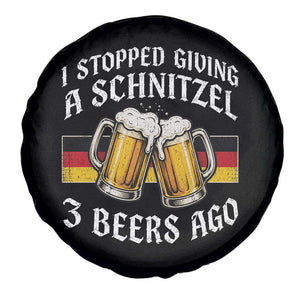 Funny Oktoberfest Beer Drinking Spare Tire Cover I Stopped Giving A Schnitzel 3 Beers Ago