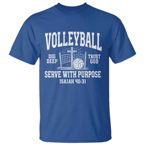 Christian Volleyball Dig Deep Trust God Serve With Purpose T Shirt Isaiah 40:31 Bible Verse Faith Sport TS11 Royal Blue Print Your Wear