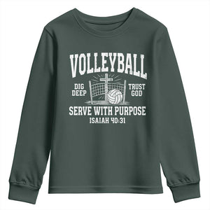 Christian Volleyball Dig Deep Trust God Serve With Purpose Youth Sweatshirt Isaiah 40:31 Bible Verse Faith Sport TS11 Dark Forest Green Print Your Wear