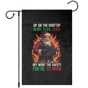 Funny Gun Christmas Garden Flag Up On The Rooftop Click Click Off Went The Safety For Ol St Nick TS11 Black Print Your Wear
