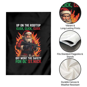 Funny Gun Christmas Garden Flag Up On The Rooftop Click Click Off Went The Safety For Ol St Nick TS11 Print Your Wear