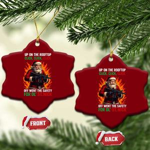 Funny Gun Christmas Ceramic Ornament Up On The Rooftop Click Click Off Went The Safety For Ol St Nick TS11 Print Your Wear