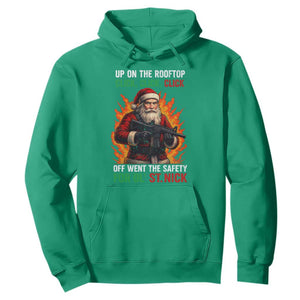 Funny Gun Christmas Hoodie Up On The Rooftop Click Click Off Went The Safety For Ol St Nick TS11 Irish Green Print Your Wear