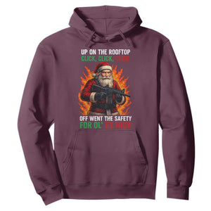 Funny Gun Christmas Hoodie Up On The Rooftop Click Click Off Went The Safety For Ol St Nick TS11 Maroon Print Your Wear