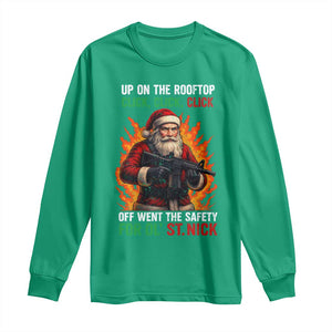 Funny Gun Christmas Long Sleeve Shirt Up On The Rooftop Click Click Off Went The Safety For Ol St Nick TS11 Irish Green Print Your Wear