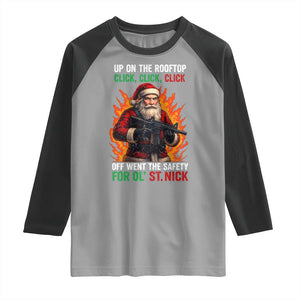 Funny Gun Christmas Raglan Shirt Up On The Rooftop Click Click Off Went The Safety For Ol St Nick TS11 Sport Gray Black Print Your Wear