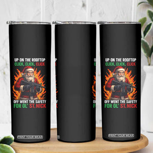 Funny Gun Christmas Skinny Tumbler Up On The Rooftop Click Click Off Went The Safety For Ol St Nick TS11 Print Your Wear