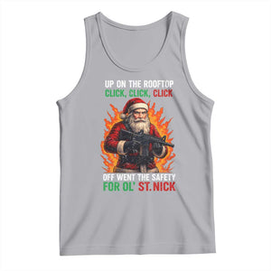 Funny Gun Christmas Tank Top Up On The Rooftop Click Click Off Went The Safety For Ol St Nick TS11 Athletic Heather Print Your Wear