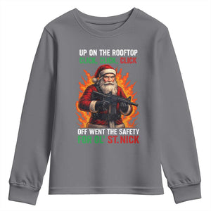 Funny Gun Christmas Youth Sweatshirt Up On The Rooftop Click Click Off Went The Safety For Ol St Nick TS11 Charcoal Print Your Wear