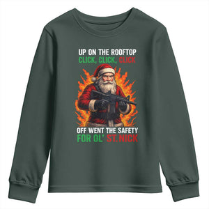 Funny Gun Christmas Youth Sweatshirt Up On The Rooftop Click Click Off Went The Safety For Ol St Nick TS11 Dark Forest Green Print Your Wear