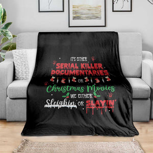 Christmas Criminal Podcast Lover Throw Blanket It's Either Serial Killer Documentaries Or Christmas Movie TS11 Print Your Wear
