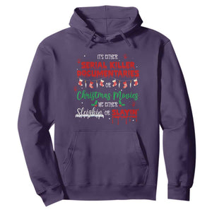 Christmas Criminal Podcast Lover Hoodie It's Either Serial Killer Documentaries Or Christmas Movie TS11 Purple Print Your Wear