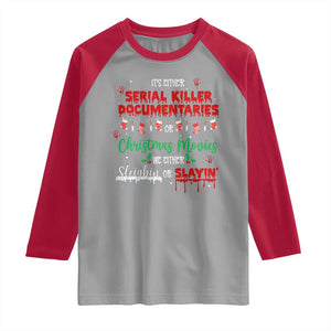Christmas Criminal Podcast Lover Raglan Shirt It's Either Serial Killer Documentaries Or Christmas Movie TS11 Sport Gray Red Print Your Wear