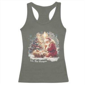 Christian Christmas Racerback Tank Top Jesus I Am The Reason Santa I Am The Season TS11 Military Green Print Your Wear