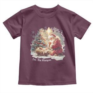 Christian Christmas Toddler T Shirt Jesus I Am The Reason Santa I Am The Season TS11 Maroon Print Your Wear