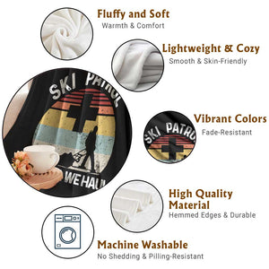 Ski Patrol You Fall We Haul Throw Blanket Funny Skiing Skier Winter Sport TS11 Print Your Wear