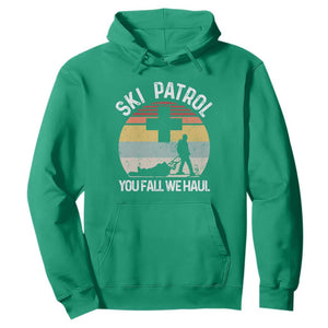 Ski Patrol You Fall We Haul Hoodie Funny Skiing Skier Winter Sport TS11 Irish Green Print Your Wear