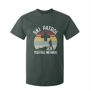Ski Patrol You Fall We Haul T Shirt For Kid Funny Skiing Skier Winter Sport TS11 Dark Forest Green Print Your Wear