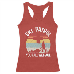 Ski Patrol You Fall We Haul Racerback Tank Top Funny Skiing Skier Winter Sport TS11 Red Print Your Wear