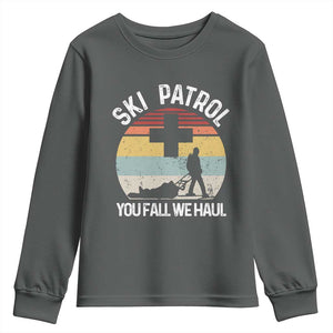 Ski Patrol You Fall We Haul Youth Sweatshirt Funny Skiing Skier Winter Sport TS11 Dark Heather Print Your Wear