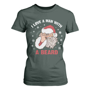 Funny Christmas Santa T Shirt For Women I Love A Man With A Beard Snowflake TS11 Dark Forest Green Print Your Wear