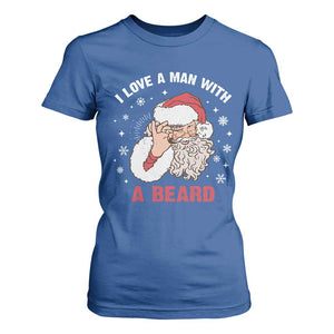 Funny Christmas Santa T Shirt For Women I Love A Man With A Beard Snowflake TS11 Royal Blue Print Your Wear