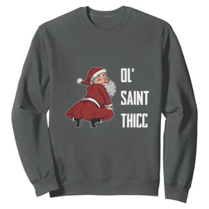 Funny Christmas Naughty Santa Sweatshirt Ol' Saint Thicc Kiss My Ass TS11 Dark Heather Print Your Wear