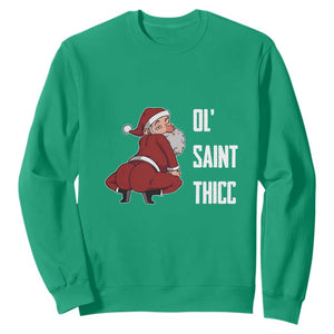 Funny Christmas Naughty Santa Sweatshirt Ol' Saint Thicc Kiss My Ass TS11 Irish Green Print Your Wear