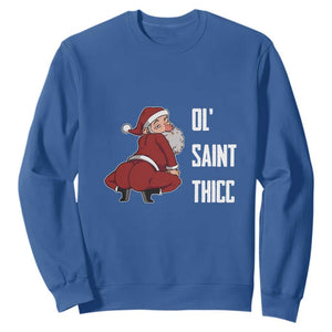 Funny Christmas Naughty Santa Sweatshirt Ol' Saint Thicc Kiss My Ass TS11 Royal Blue Print Your Wear