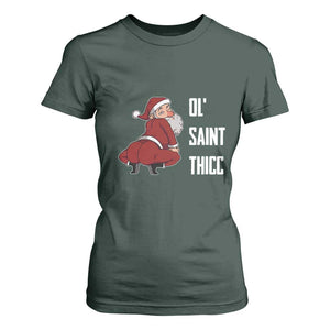 Funny Christmas Naughty Santa T Shirt For Women Ol' Saint Thicc Kiss My Ass TS11 Dark Forest Green Print Your Wear