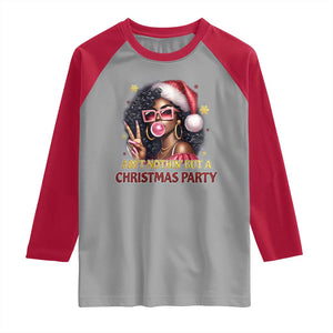 Funny African American Christmas Raglan Shirt Ain't Nothin' But A Christmas Party Black Melanin Santa Girl TS11 Sport Gray Red Print Your Wear