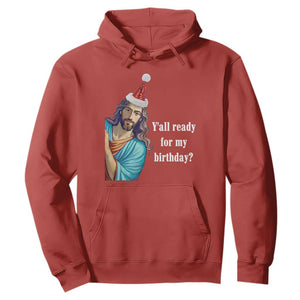 Funny Christian Christmas Hoodie Y'all Ready For My Birthday Religious Jesus TS11 Red Print Your Wear