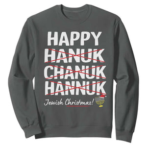 Funny Hanukkah Sweatshirt Happy Hanuk Chanuk Hannuk Jewish Christmas Menorah TS11 Dark Heather Print Your Wear