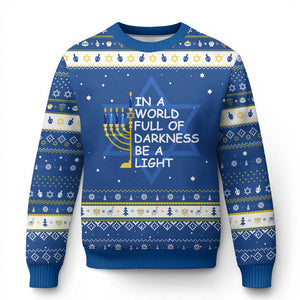 Menorah Hanukkah Ugly Sweater In A World Full Of Darkness Be A Light TS11 Blue White Print Your Wear