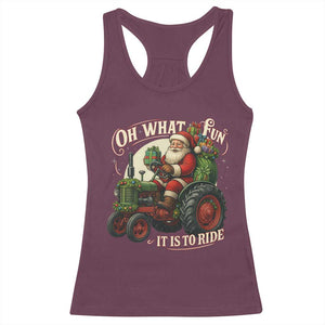 Funny Christmas Farmer Racerback Tank Top Oh What Fun It Is To Ride Santa Farm Tractor TS11 Maroon Print Your Wear