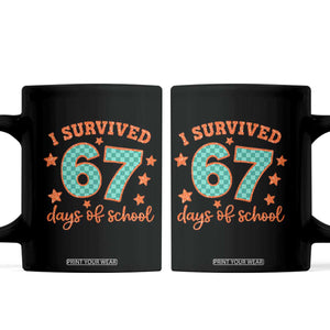 I Survived 67 Days Of School Coffee Mug Six Seven Meme Student Teacher Faux Glitter TS11 Black Print Your Wear