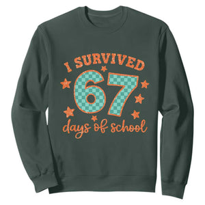I Survived 67 Days Of School Sweatshirt Six Seven Meme Student Teacher Faux Glitter TS11 Dark Forest Green Print Your Wear