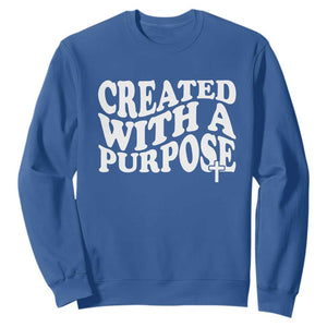 Created With A Purpose Christian Sweatshirt Inspirational Religious Bible Verse TS11 Royal Blue Print Your Wear