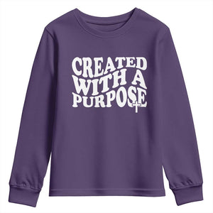 Created With A Purpose Christian Youth Sweatshirt Inspirational Religious Bible Verse TS11 Purple Print Your Wear